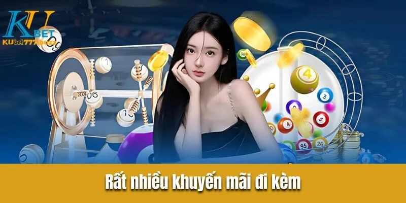 Rất nhiều khuyến mãi đi kèm
