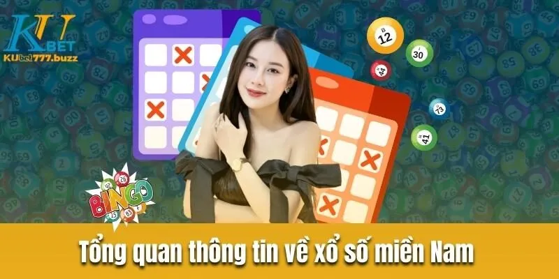 Xổ số miền Nam - Tổng hợp thông tin người chơi cần biết Tổng quan thông tin về xổ số miền Nam